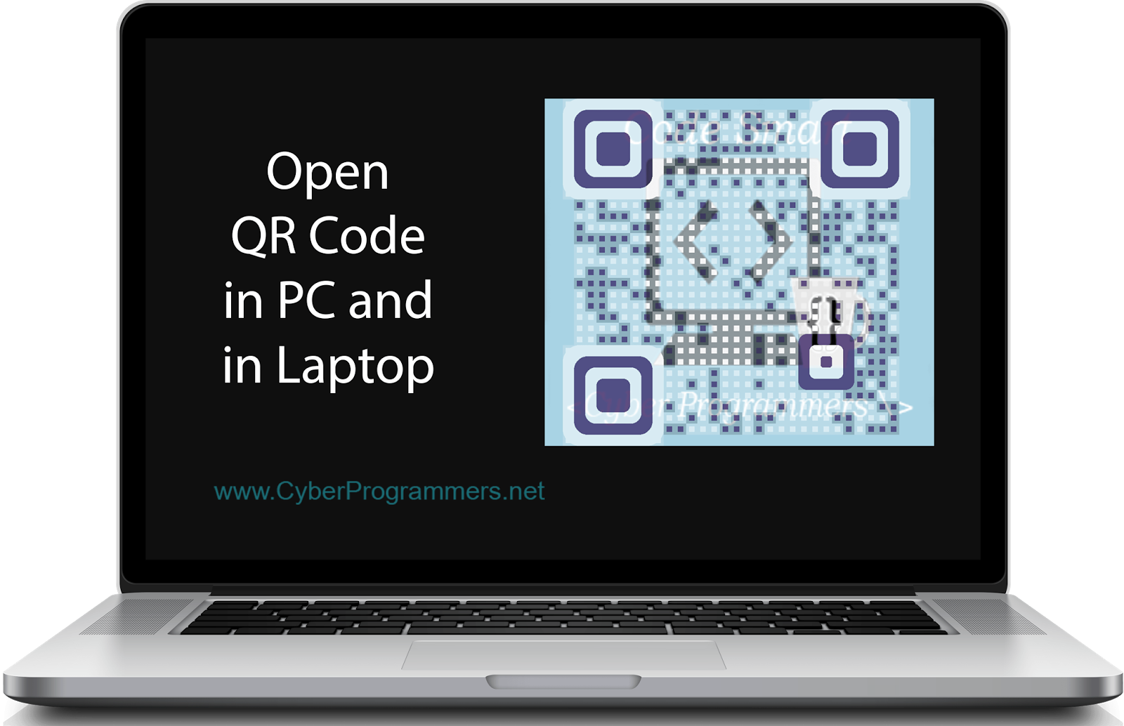 How to Scan/Read and Open QR codes in PC and Laptop - Cyber Programmers