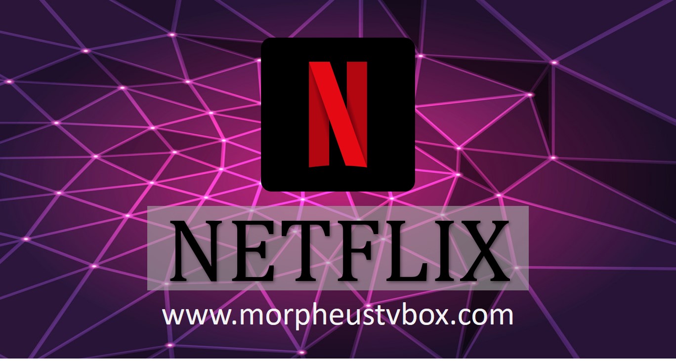 netflix apk mod Archives - Morpheus TV APK 1.66 | Download for Android