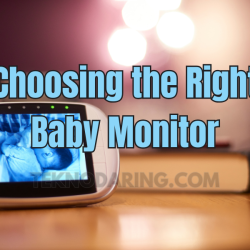Choosing the Right Baby Monitor