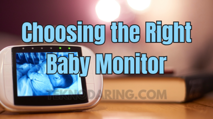 Choosing the Right Baby Monitor
