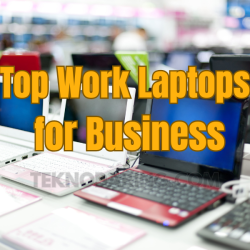 Top Work Laptops for Business