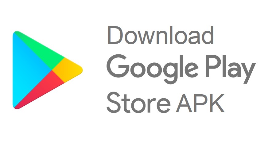 Download Google Play Store .APK Latest Version for Android via Direct Links